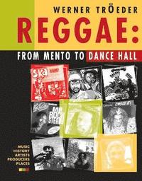 bokomslag Reggae: From Mento To Dance Hall