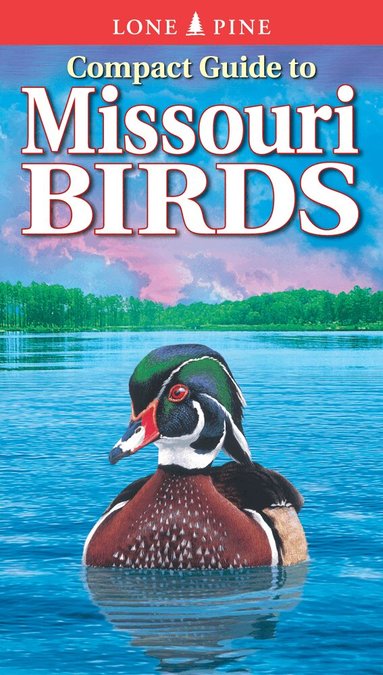 Michael Roedel, Gregory Kennedy - Compact Guide to Missouri Birds, Häftad