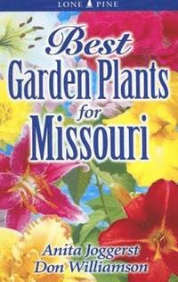 bokomslag Best Garden Plants for Missouri