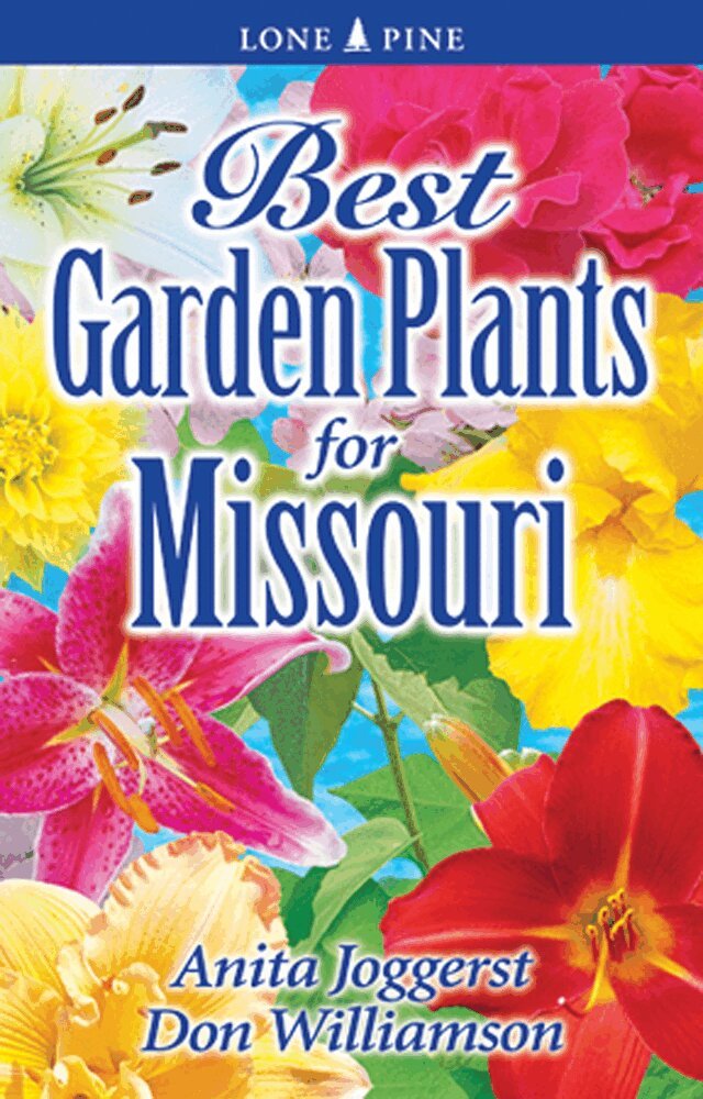 Anita Joggerst, Don Williamson - Best Garden Plants for Missouri, Häftad. Tillgänglighet: Lägg i varukorg