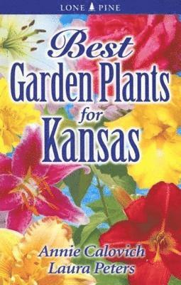 bokomslag Best Garden Plants for Kansas