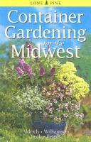 bokomslag Container Gardening for the Midwest
