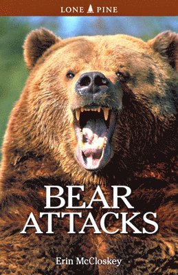 Erin McCloskey, Erin Mccloskey - Bear Attacks, Häftad