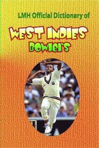 bokomslag LMH Official Dictionary Of West Indies Bowlers