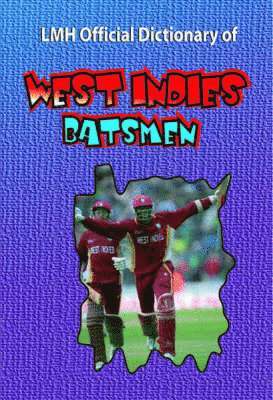 Mike Henry, Kevin Harris - LMH Official Dictionary Of West Indies Batsmen, Häftad