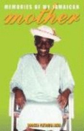 Memories of My Jamaican Mother 1