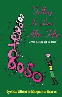 bokomslag Falling in Love After Fifty...The Best is yet to Come