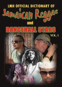 bokomslag LMH Official Dictionary of Jamaican Reggae & Dancehall Stars Vol. 1