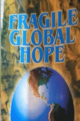 Fragile Global Hope 1