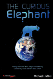Michael J. Miller - The Curious Elephant, Häftad