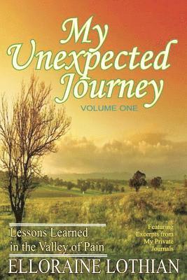 Elloraine Lothian, Harvest Group Publishing - My Unexpected Journey, Häftad