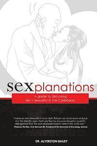 Sexplanations: A Guide to Discussing Sex & Sexuality in the Caribbean 1