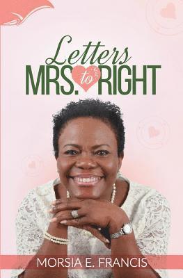 Letters to Mrs. Right 1