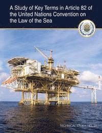 A Study of Key Terms in Article 82 of the United Nations Convention on the Law