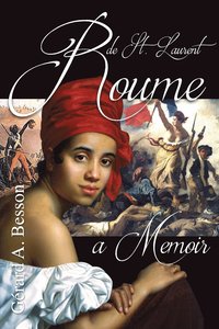 bokomslag Roume de Saint Laurent ... A Memoir