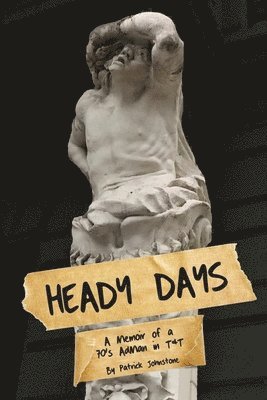 Heady Days - A Memoir of a 70s AdMan in T&T 1