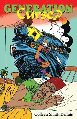 Colleen Smith-Dennis - Generation Curse?, Häftad
