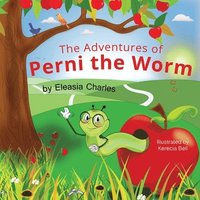 bokomslag The Adventures of Perni the Worm