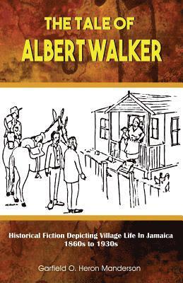 bokomslag Tale of Albert Walker