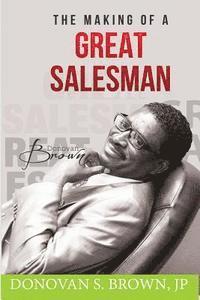 The Making of a Great Salesman 1