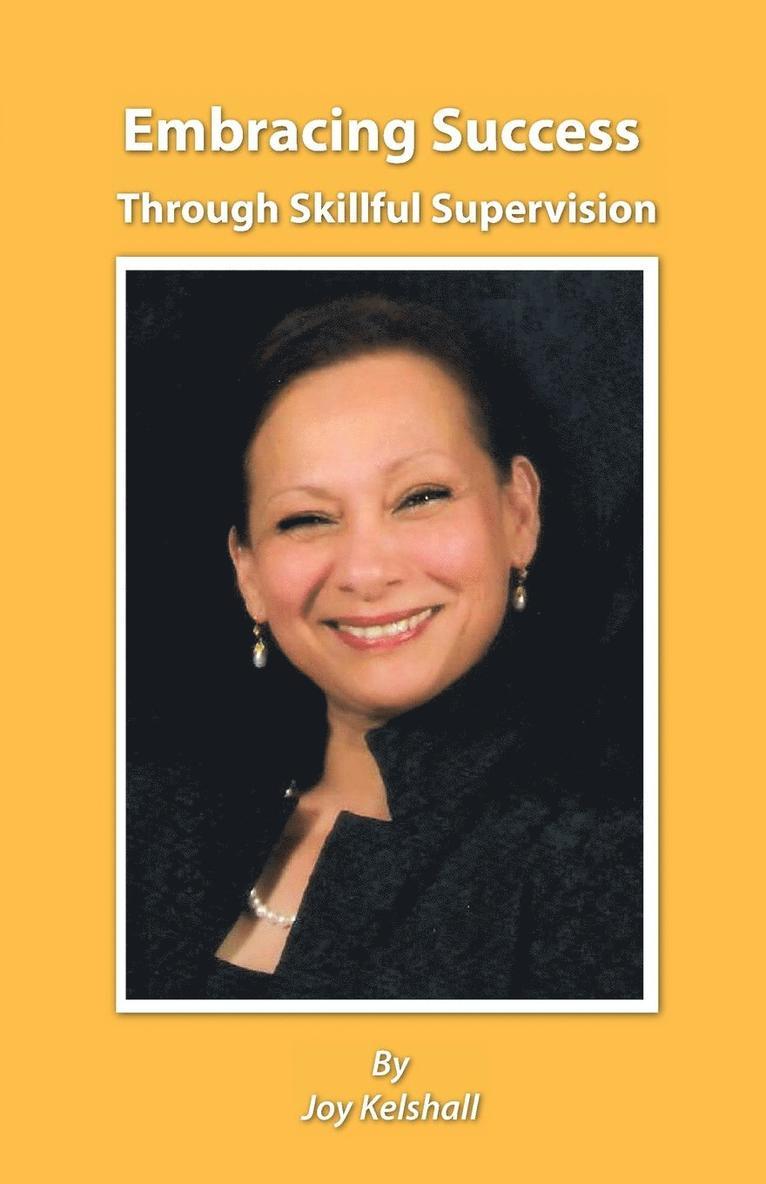 Embracing Success Through Skillful Supervision 1