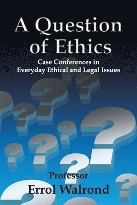 A Question of Ethics 1