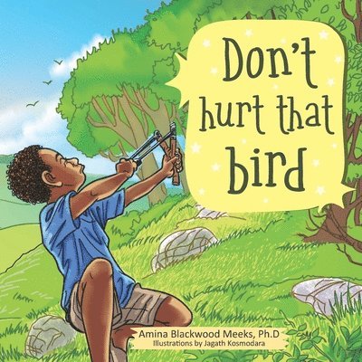 Don't Hurt That Bird 1