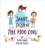 bokomslag SANDY TOSH & THE MOO COW