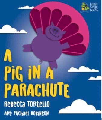 bokomslag Pig in a Parachute