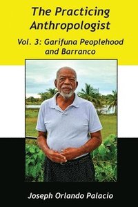 bokomslag Garifuna Peoplehood and Barranco