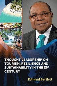 bokomslag Thought Leadership on Tourism, Resilience, and Sustainability in the 21st Century