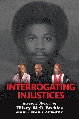 Verene A. Shepherd - Interrogating injustices, Häftad