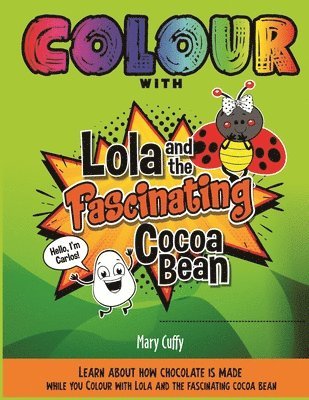 Colour with Lola and the Fascinating Cocoa Bean 1