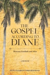 bokomslag The Gospel According to Diane