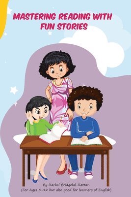 Rachel Bridgelal-Rattan - Mastering Reading with fun stories, Häftad