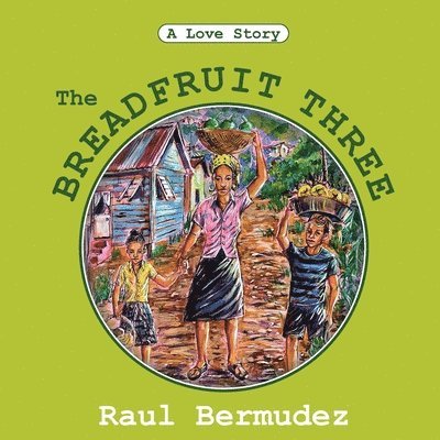 The Breadfruit Three 1