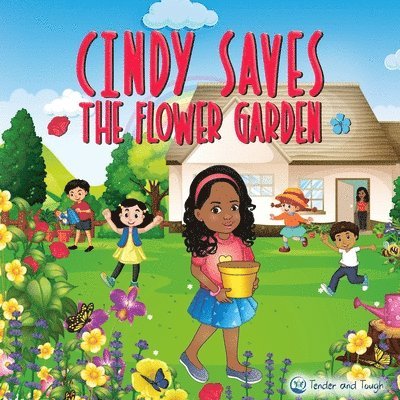 Cindy Saves The Flower Garden 1