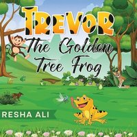 bokomslag Trevor the Golden Tree Frog
