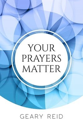 Your Prayers Matter 1