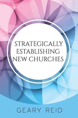 Strategically Establishing New Churches 1