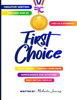 Makeda James, Latoyaa Roberts-Thomas - First Choice for SEA Students Creative Writing, Häftad
