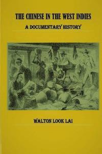bokomslag Chinese in the West Indies - A Documentary History