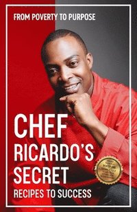 bokomslag Chef Ricardo's Secret Recipes to Success
