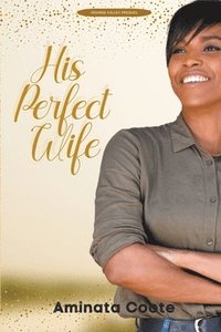 bokomslag His Perfect Wife