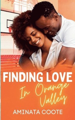 Finding Love in Orange Valley 1