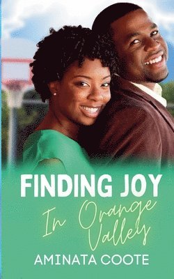 Finding Joy in Orange Valley 1