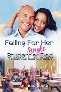 bokomslag Falling For Her Student's Single Dad