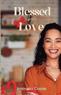bokomslag Blessed by Love