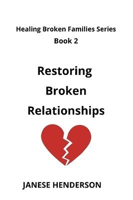 bokomslag Restoring Broken Relationships