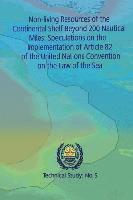 International Seabed Authority - Non-living Resources of the Continental Shelf Beyond 200 Nautical Miles: Speculations on the Implementation of Article 82 of the United Nations Conven, Häftad